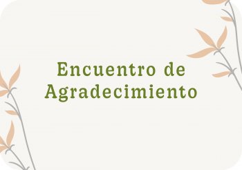 Encuentro de Agradecimiento