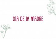 D&iacute;a de la Madre